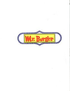 MR. BURGER trademark