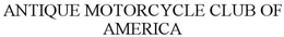ANTIQUE MOTORCYCLE CLUB OF AMERICA trademark