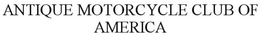 THE ANTIQUE MOTORCYCLE CLUB OF AMERICA trademark