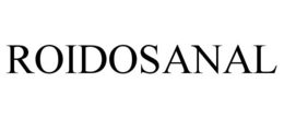 ROIDOSANAL trademark