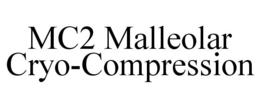 MC2 MALLEOLAR CRYO-COMPRESSION trademark