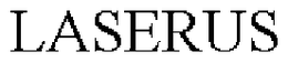 LASERUS trademark
