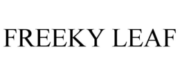 FREEKY LEAF trademark