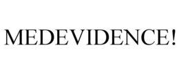 MEDEVIDENCE! trademark