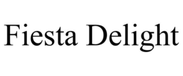 FIESTA DELIGHT trademark