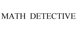 MATH DETECTIVE trademark