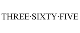 THREE·SIXTY·FIVE trademark