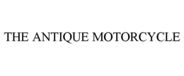 THE ANTIQUE MOTORCYCLE trademark