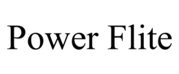 POWER FLITE trademark