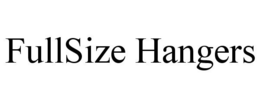 FULLSIZE HANGERS trademark