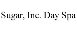 SUGAR, INC. DAY SPA trademark