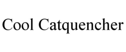 COOL CATQUENCHER trademark