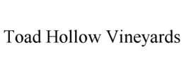 TOAD HOLLOW VINEYARDS trademark