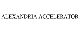 ALEXANDRIA ACCELERATOR trademark