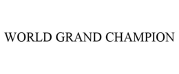 WORLD GRAND CHAMPION trademark