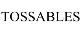 TOSSABLES trademark
