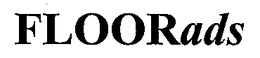 FLOORADS trademark