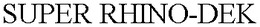 SUPER RHINO-DEK trademark