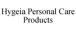 HYGEIA PERSONAL CARE PRODUCTS trademark