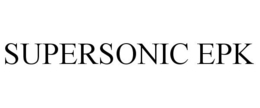 SUPERSONIC EPK trademark