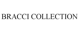 BRACCI COLLECTION trademark