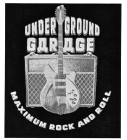 UNDERGROUND GARAGE MAXIMUM ROCK AND ROLL trademark