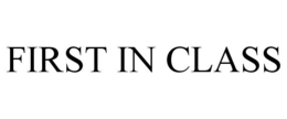 FIRST IN CLASS trademark