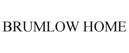 BRUMLOW HOME trademark