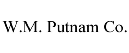 W.M. PUTNAM CO. trademark