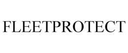 FLEETPROTECT trademark