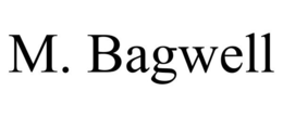 M. BAGWELL trademark