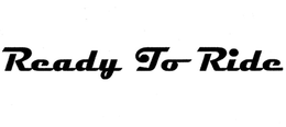 READY TO RIDE trademark