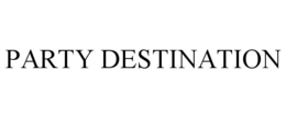 PARTY DESTINATION trademark