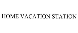 HOME VACATION STATION trademark