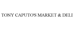 TONY CAPUTO'S MARKET & DELI trademark