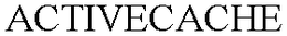 ACTIVECACHE trademark
