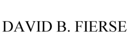 DAVID B. FIERSE trademark