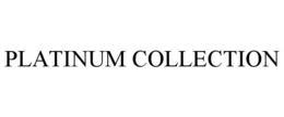 PLATINUM COLLECTION trademark