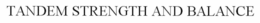 TANDEM STRENGTH AND BALANCE trademark