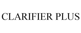 CLARIFIER PLUS trademark
