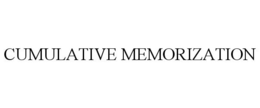 CUMULATIVE MEMORIZATION trademark