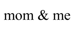 MOM & ME trademark
