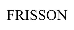 FRISSON trademark