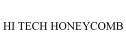 HI TECH HONEYCOMB trademark