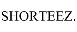 SHORTEEZ. trademark