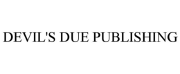 DEVIL'S DUE PUBLISHING trademark