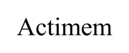 ACTIMEM trademark