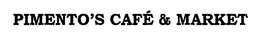 PIMENTO'S CAFE & MARKET trademark