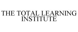 THE TOTAL LEARNING INSTITUTE trademark
