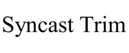 SYNCAST TRIM trademark